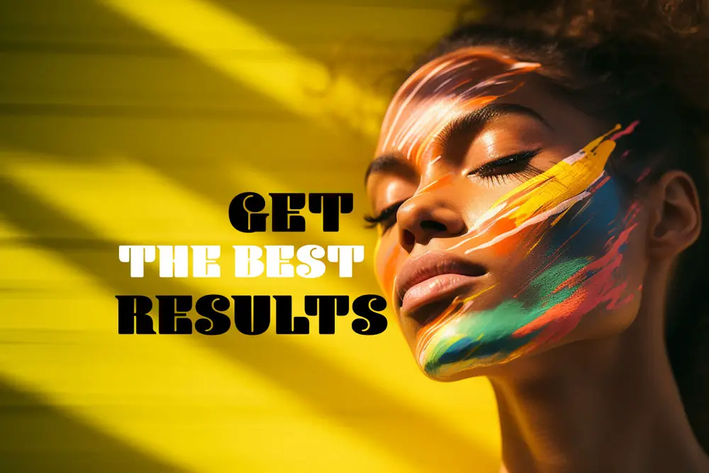 Artistic portrait of a woman with vibrant paint streaks on her face against a yellow striped background with text 'Get The Best Results