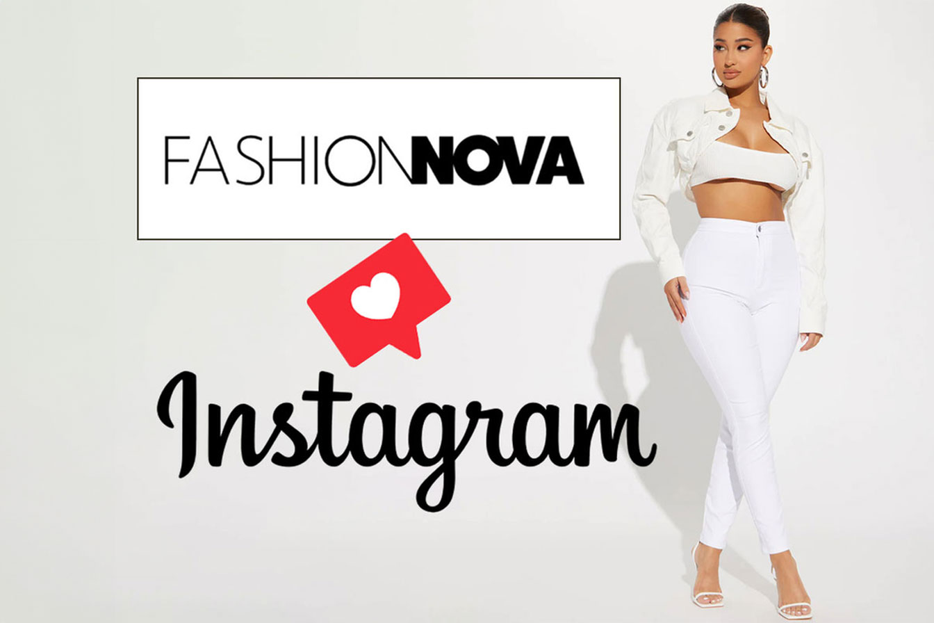 fashion nova model loves instagram Fashion Nova Marketing Strategy